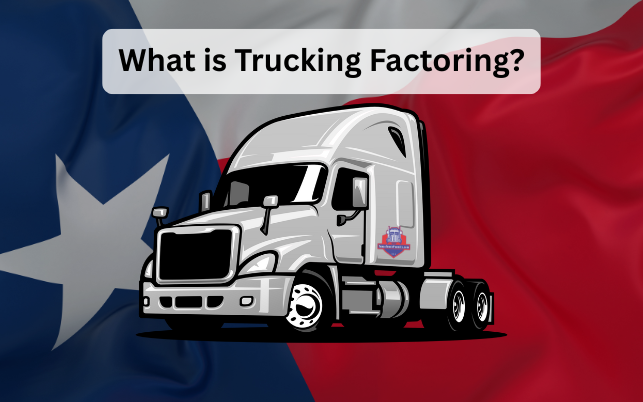 What Is Trucking Factoring and How Does It Work?